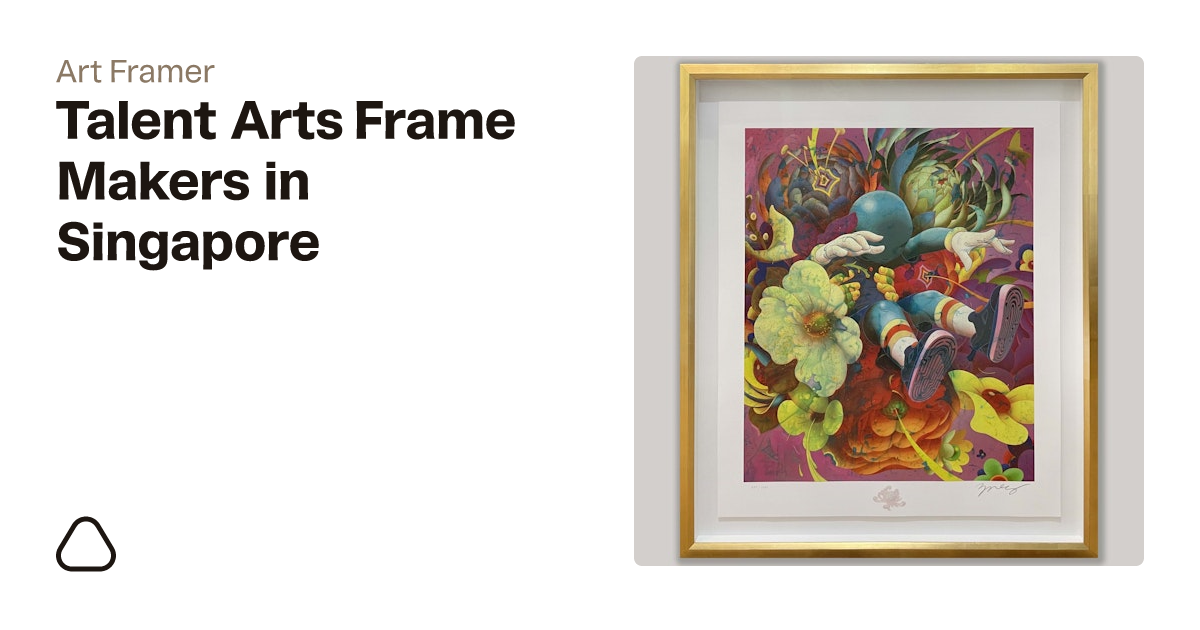 Talent Arts Frame Makers - Singapore's Best Frame Shop