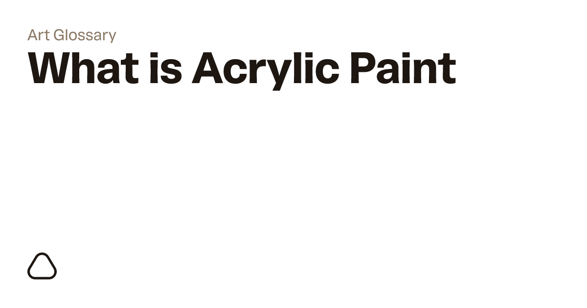 What is Acrylic Paint? A guide to art terminology