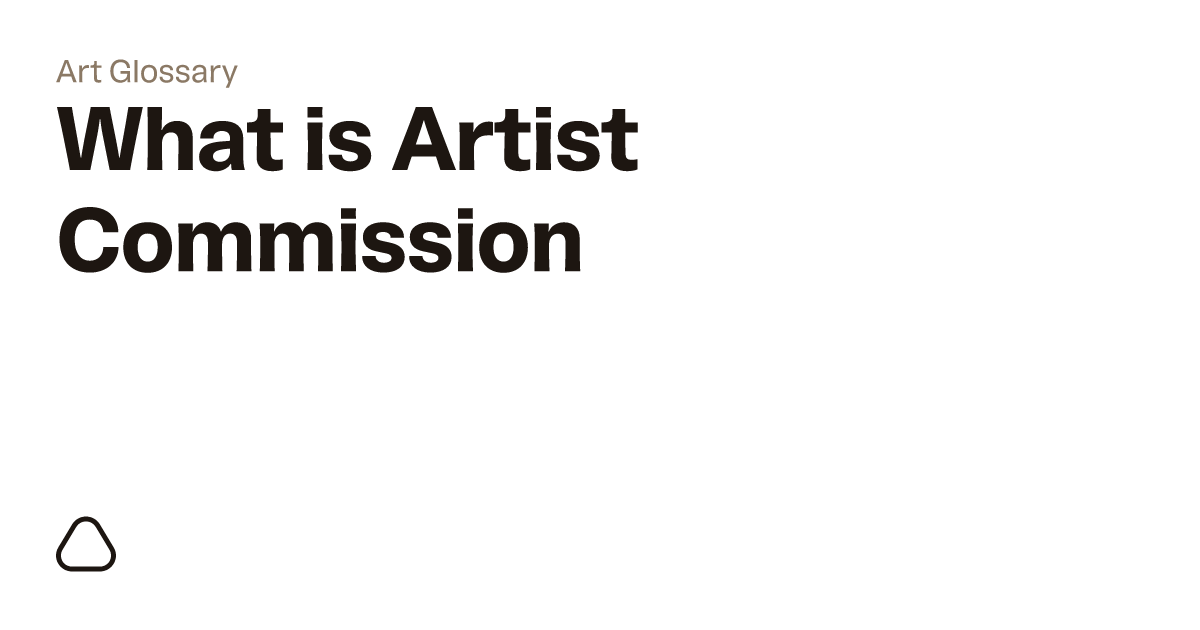 What is a Commission? A guide to art terminology