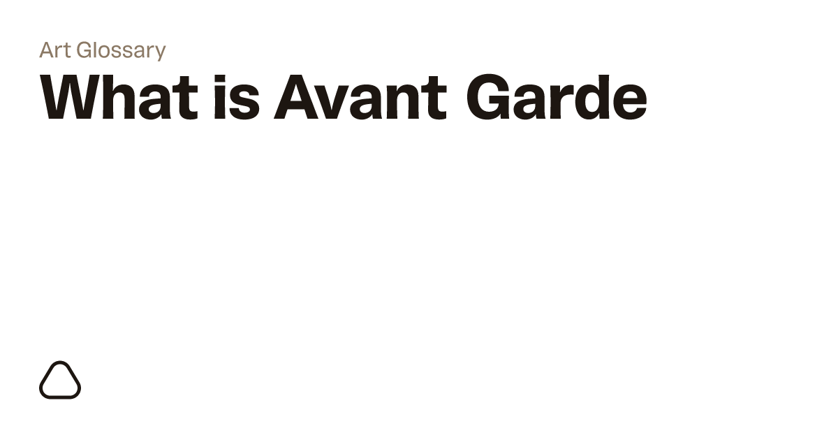 What is Avant-Garde Art?