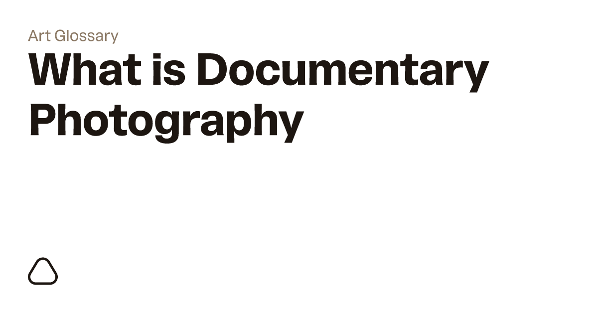 What is Documentary Photography? | A guide to art terminology