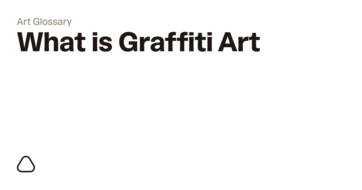 What is Graffiti Art? A guide to art terminology