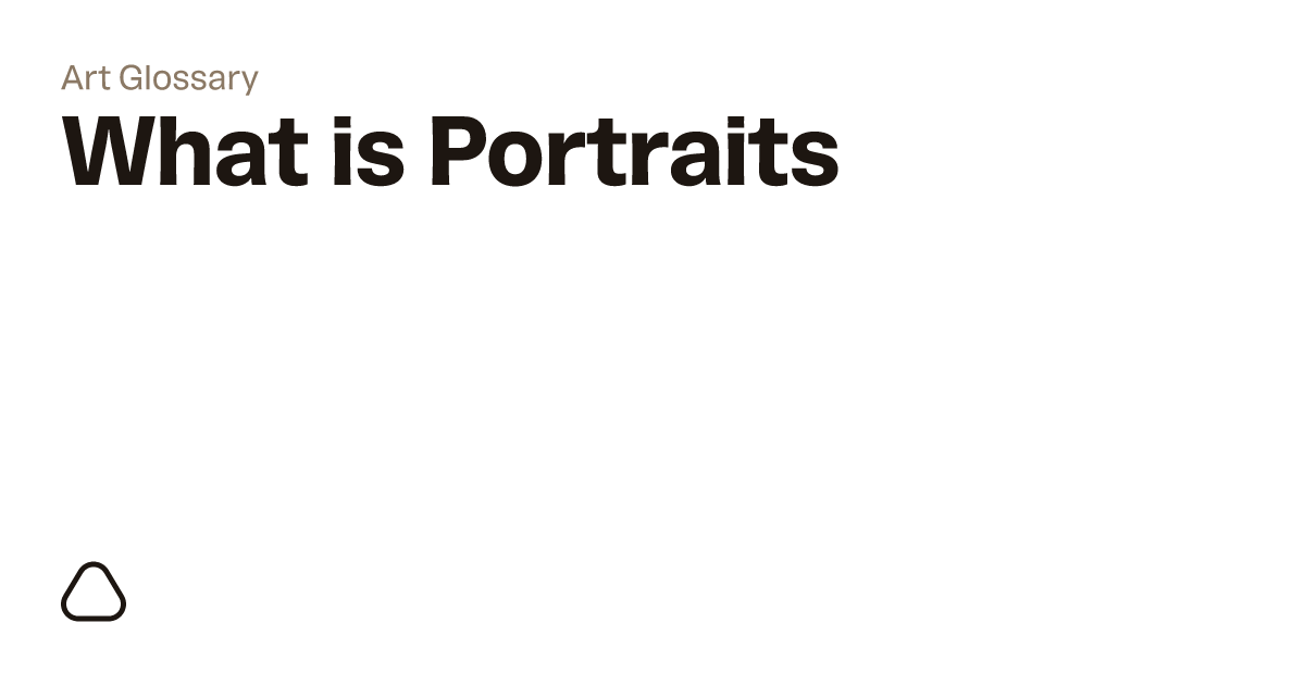 What is a Portrait?  A guide to art terminology