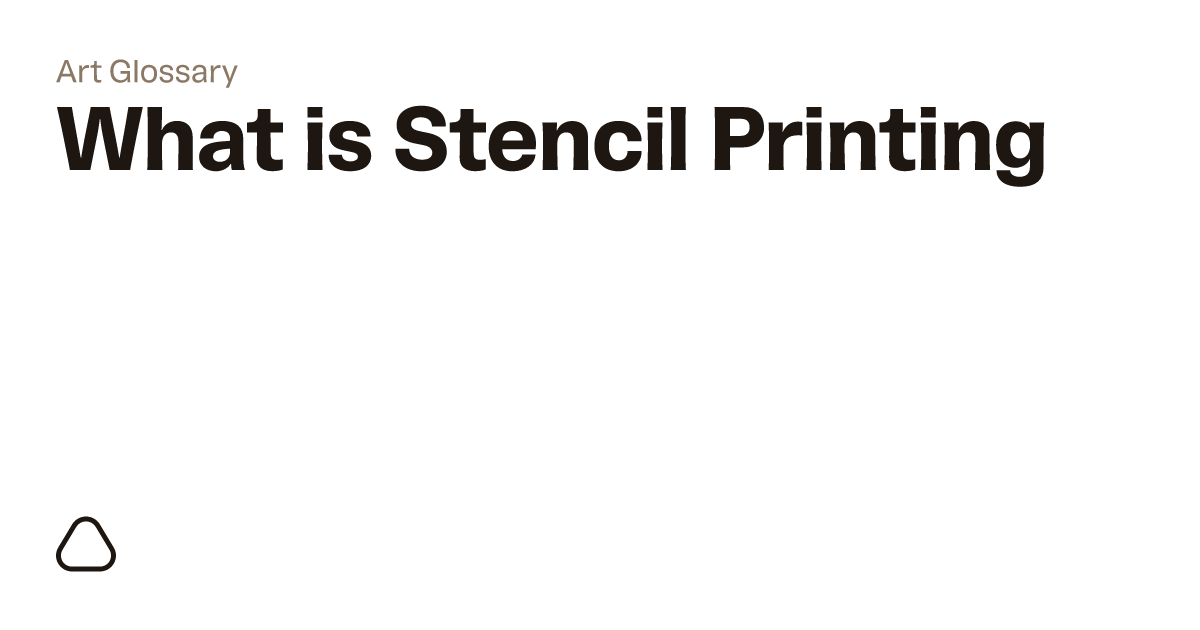 What is Stencil Printing? A guide to art terminology