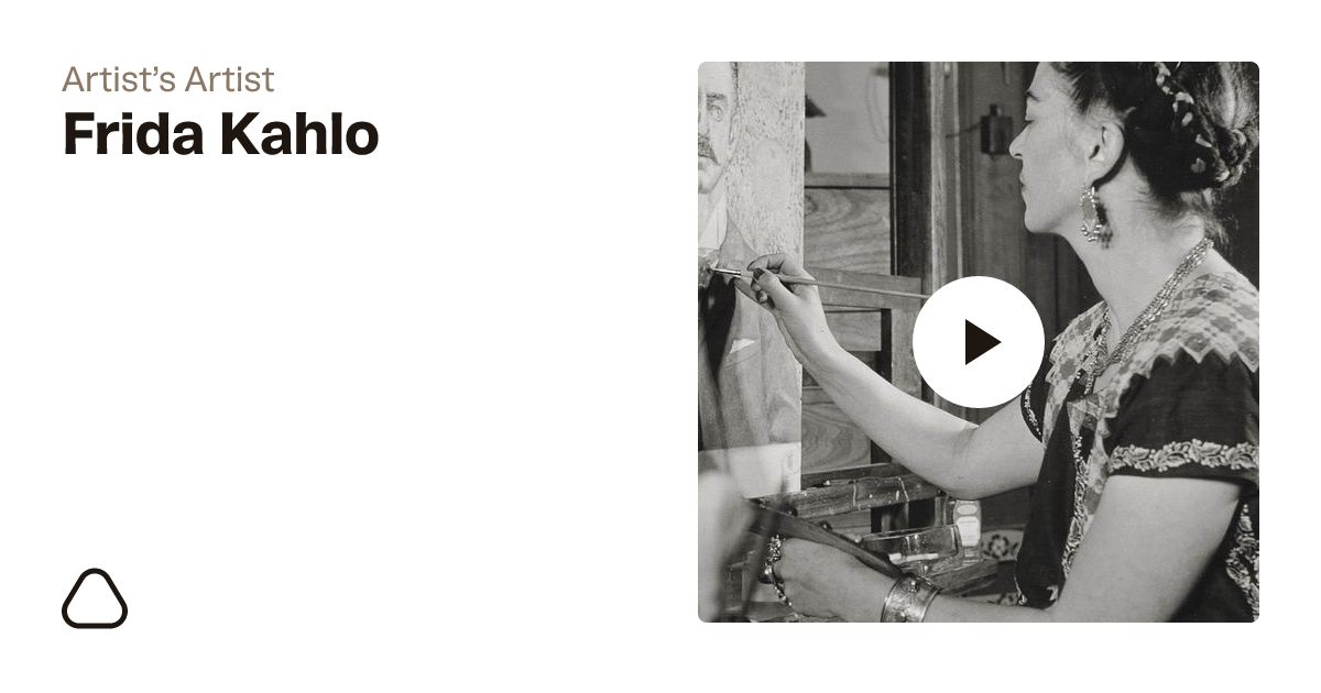 Api Friha Frida Kahlo - Learn About the Artist in 60 Seconds